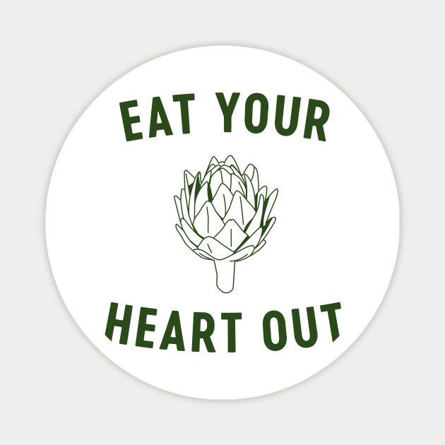 Eat your heart out artichoke Magnet by Blister
